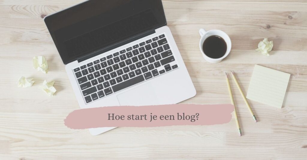 hoe start je een blog