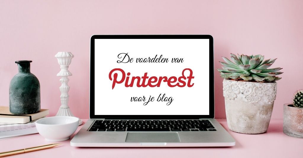 De voordelen van Pinterest voor je blog
